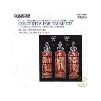 Touvron, Soustrot, Baumgartner conducting Festival Strings Lucerne / Haydn, Manfredini, Albinoni: Concertos For Trumpets