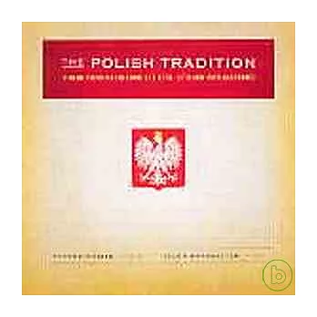 Tyrone Greive / The Polish Tradition: Violin-Piano Music from the 18, 19 & 20th Centuries