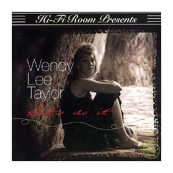 Wendy Lee Taylor / Let’s Do It