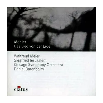 Mahler : Das Lied Von Der Erde  / Waltraud Meier / Siegfried Jerusalem / Daniel Barenboim & Chicago Symphony Orchestra