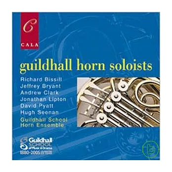 Guildhall Horn Soloists / Guildhall Horn Soloists plays Bissill, Bryant, Clark, Lipton, Pyatt, Seenan