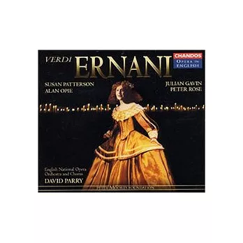 Verdi : Ernani / David Parry and English National Opera Orchestra and Chorus