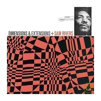 Sam Rivers / Dimensions & Extentions