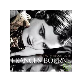 Frances Bourne / The Truth about love