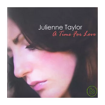 Julienne Taylor / A Time for Love
