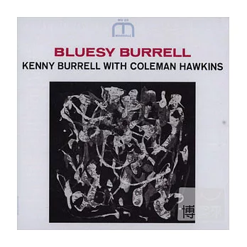 Kenny Burrell / Bluesy Burrell