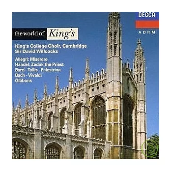 The World of King’s / The Choir of King’s College, Cambridge