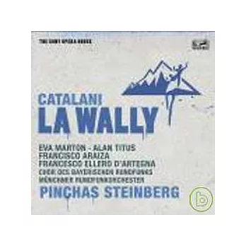 V.A. / Catalani：La Wally