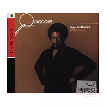 Quincy Jones / You’ve Got It Bad Girl