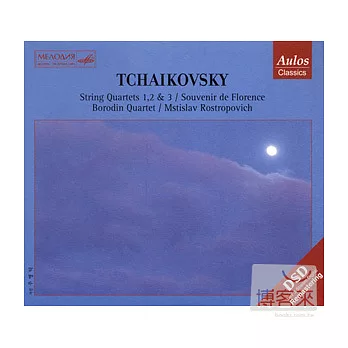 Tchaikovsky: String Quartets 1, 2 & 3, Souvenir de Florence / Borodin Quartet, Mstislav Rostropovich