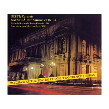 Bizet: Carmen; Saint-Saens:Samson et Dalila(4CDs) / Beecham at the Teatro Colon, Buenos Aires 1958 - Two French Operas