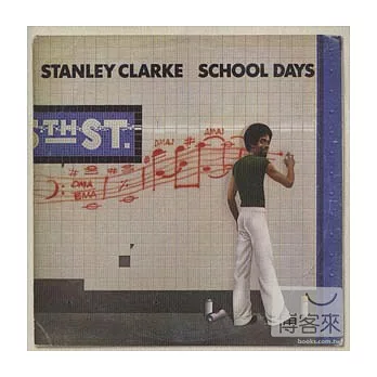 Stanley Clarke / School Days