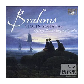 Brahms: Violin Sonatas / Gyorgy Pauk & Roger Vignoles