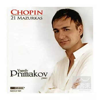 Chopin: 21 Mazurkas / Vassily Primakov
