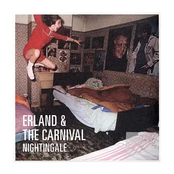 Erland & The Carnival / Nightingale