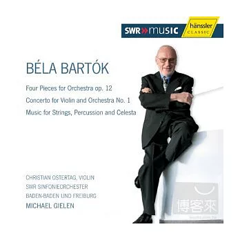 Bartok : Four Pieces for Orchestra op. 12 & Concert for Violin and Orchestra No. 1
