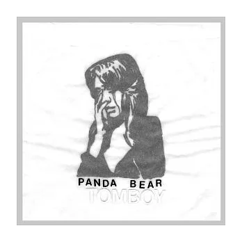 Panda Bear / Tomboy