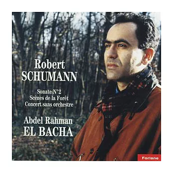 Schumann: Sonate No.2 / El Bacha