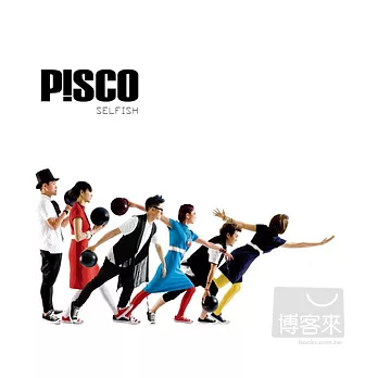 P!SCO / Selfish