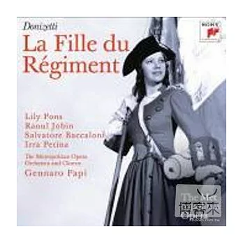 Lily Pons, Raoul Jobin, Salvatore Baccaloni, Irra Petina / Donizetti: La Fille du Rgiment (2CD)