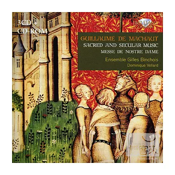 Guillaume de Machaut (c.1300-1377): Sacred and Secular Music / Dominique Vellard & Ensemble Gilles Binchois (3CD)