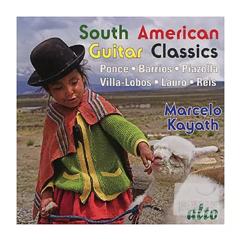 South American Guitar Classics / Marcelo Kayath