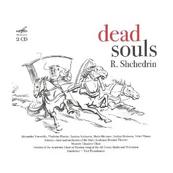 Rodion Schtschedrin : The Dead Souls (2CD)