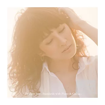 Karen Aoki / Twilight Jazz -Standards with -Piano & Guitar-