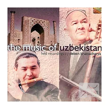 The Music Of Uzbekistan / Bhattacharya, Deben