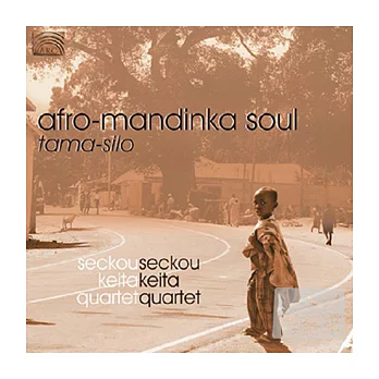 Afro-Mandinka Soul / Seckou Keita Quartet