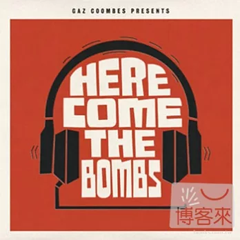 Gaz Coombes / Here Come The Bombs