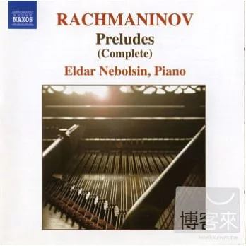 Rachmaninov: Preludes for Piano (Complete) / Nebolsin