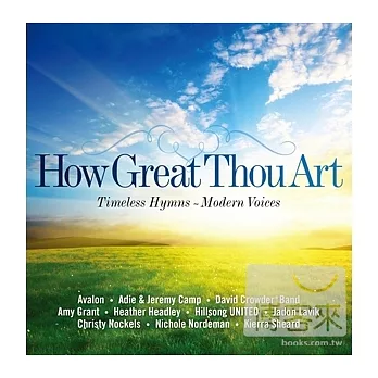 V.A. / How Great Thou Art - Timeless Hymns - Modern Voices
