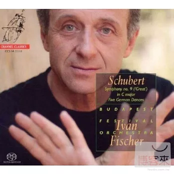 Symphony No. 9 (’Great’) In C Major, Five German Dances / Schubert / Fischer / Budapest Festival Orchestra (SACD)