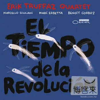 Erik Truffaz Quartet / El Tiempo dela Revolucion