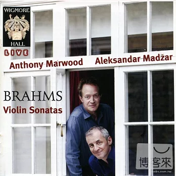 Wigmore Hall Live: Anthony Marwood (violin), 19 September 2010, 9 January and 15 May 2011 / Anthony Marwood & Aleksandar Madzar