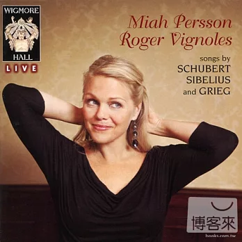 Wigmore Hall Live: Miah Persson (soprano), 16 February 2011 / Miah Persson