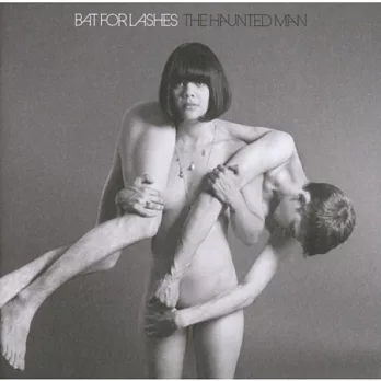 Bat For Lashes / The Haunted Man