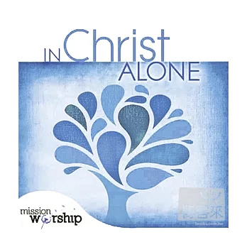 V.A. / In Christ Alone