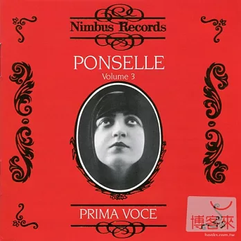 Prima Voce: Rosa Ponselle Vol.3