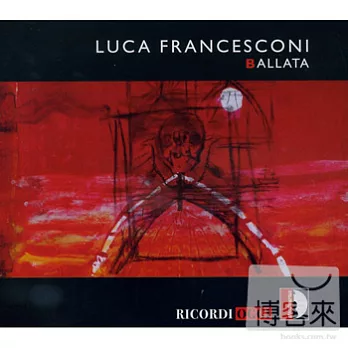 Luca Francesconi: Ballata (2CD)