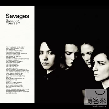 Savages / Silence Yourself