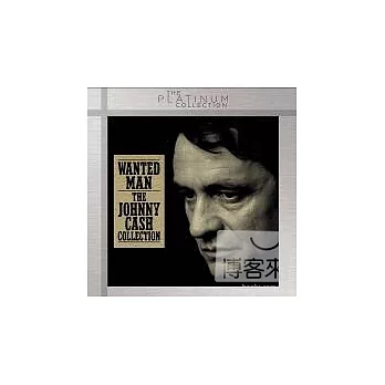 Johnny Cash / Wanted Man: The Johnny Cash Collection (The Platinum Collection)