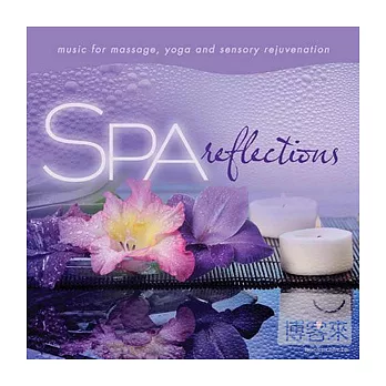 SPA: Reflections / Music for massage, yoga and sensory rejuvenation / David Arkenstone