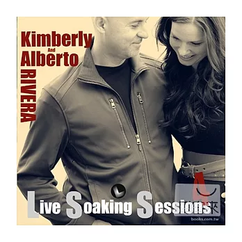 Alberto and Kimberly Rivera / Live Soaking Sessions 4