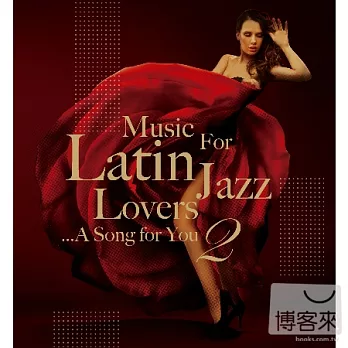 Music For Latin Jazz Lovers 2 (2CD)