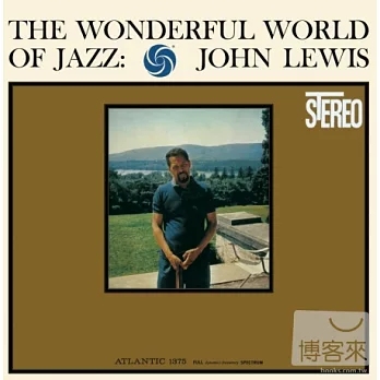 John Lewis / The Wonderful World Of Jazz