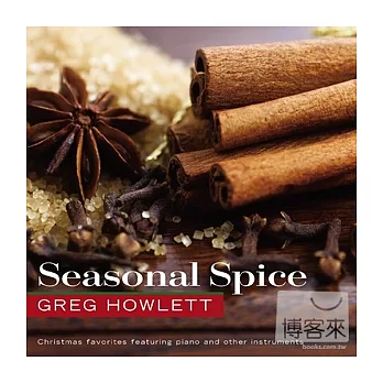 Greg Howlett / Seasonal Spice