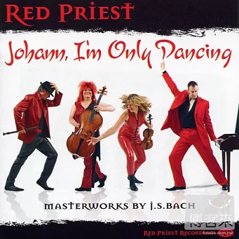 Red Priest: Johann, I’m Only Dancing