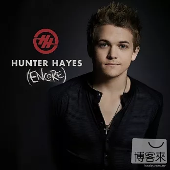 Hunter Hayes / Hunter Hayes (Encore)